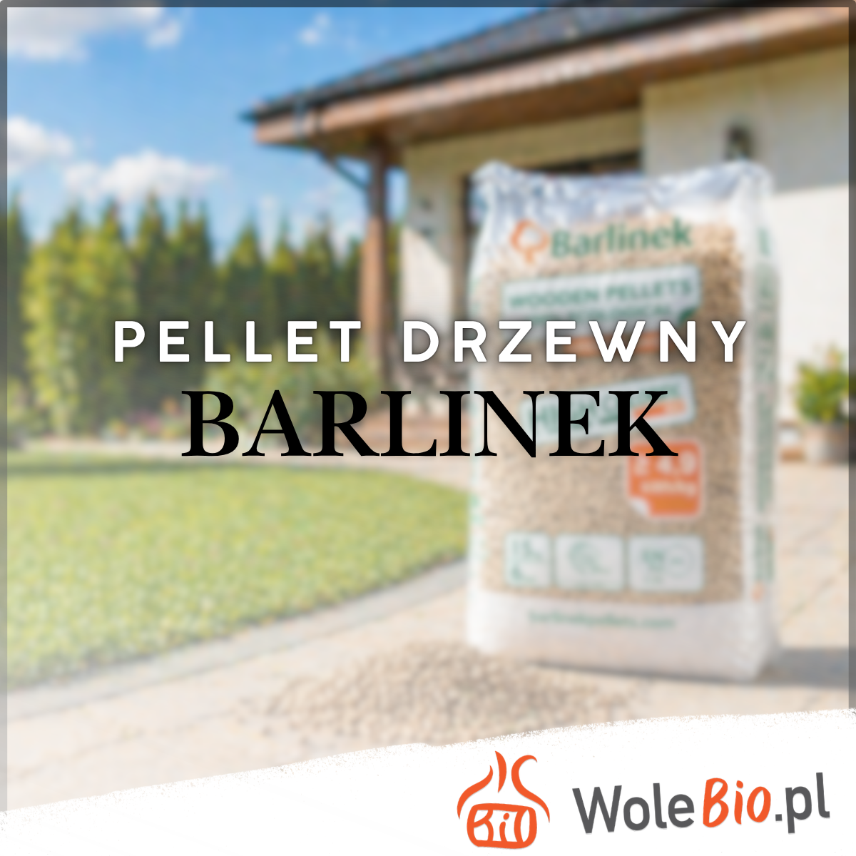 Certyfikowany pellet drzewny Barlinek - materiał najwyższej jakości